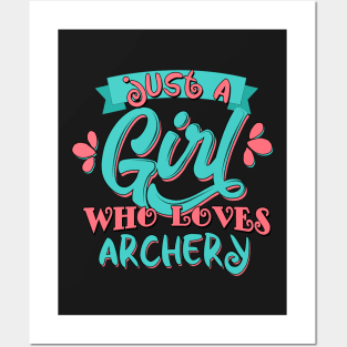 Just A Girl Who Loves Archery Gift design Posters and Art